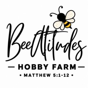 BeeAtitudes Hobby Farm